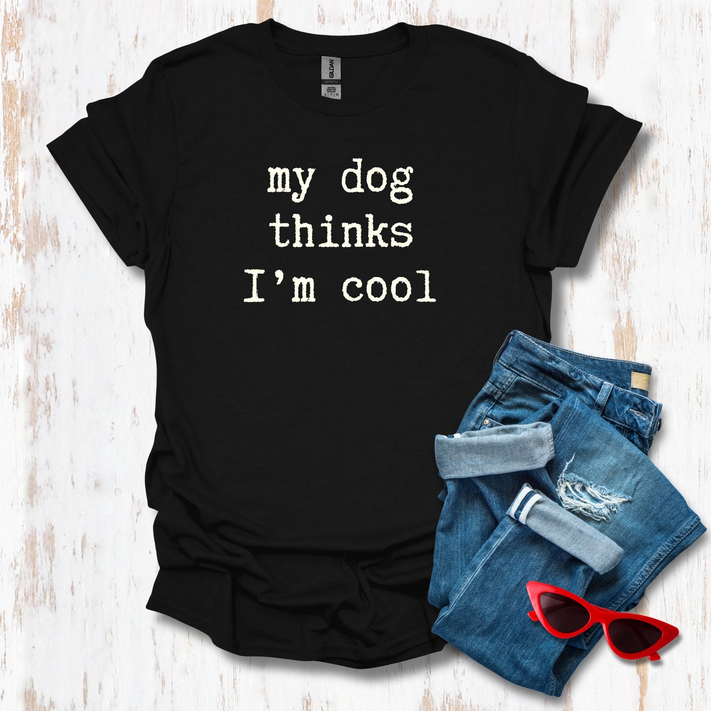 My Dog Thinks I'm Cool Unisex Tee