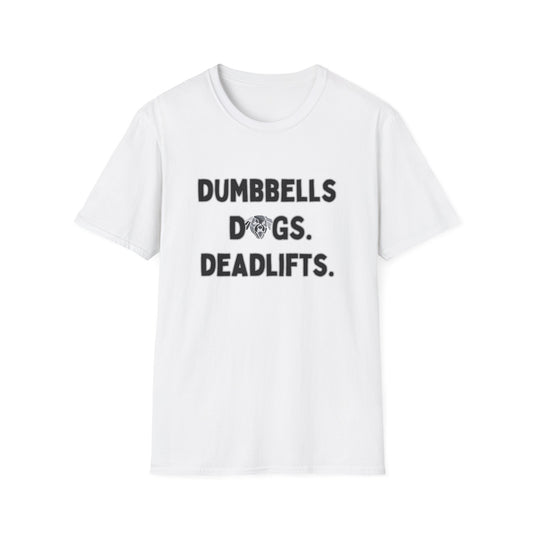 Dumbbells Dogs Deadlifts Lettering Unisex Tee