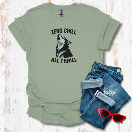 Zero Chill All Thrill Unisex Tee